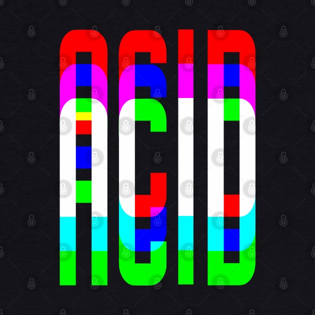 Acid by BIGUP